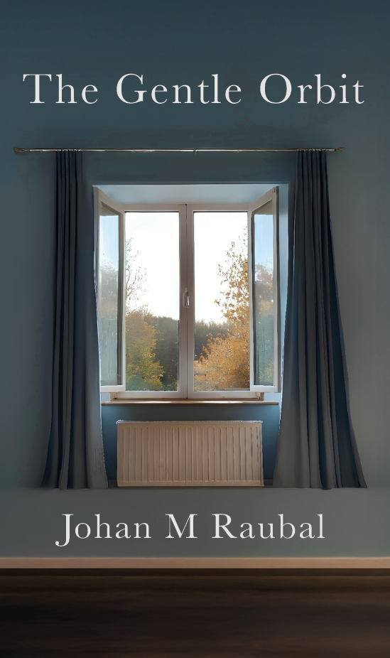 The Gentle Orbit by Johan M Raubal